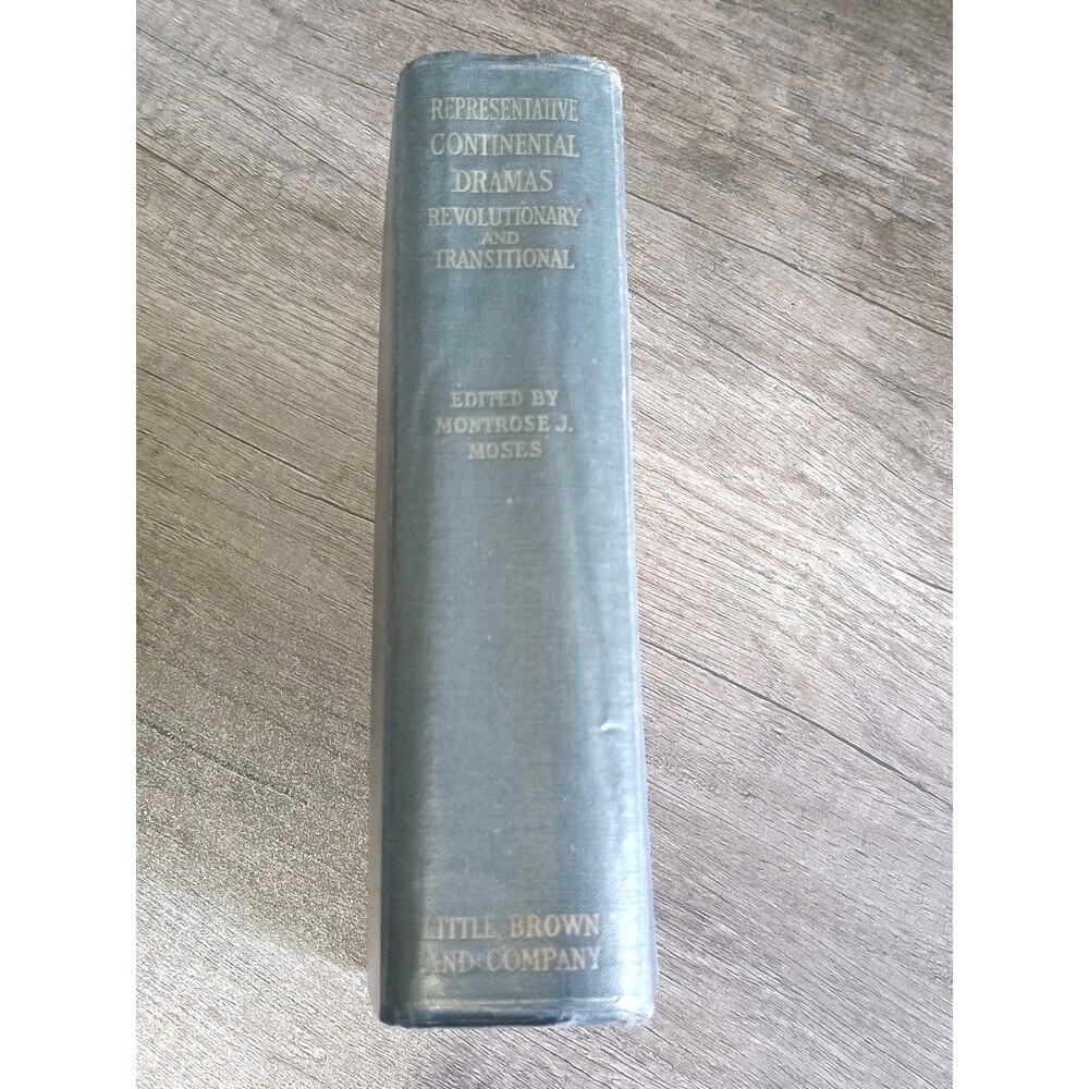 Representative Continental Dramas Revolutionary & Transitional Montrose J Moses